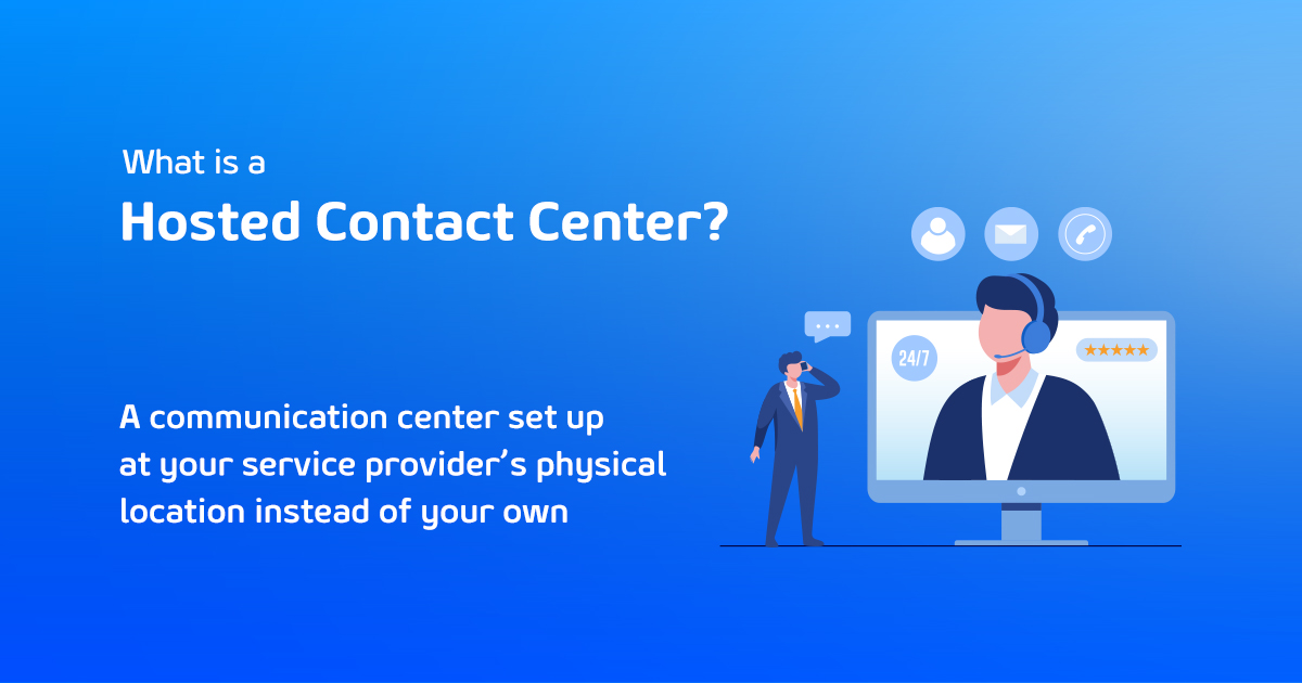 Hosted contact center